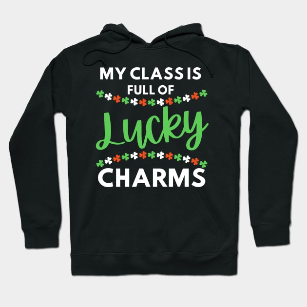 My class is full of lucky charms Hoodie by AllPrintsAndArt